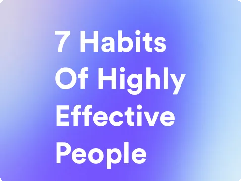 an image for 7 habits of highly effective people