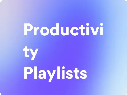 an image for productivity playlists