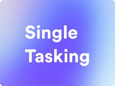 an image for single tasking
