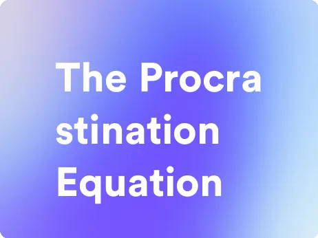 an image for the procrastination equation